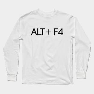 alt+f4 Long Sleeve T-Shirt